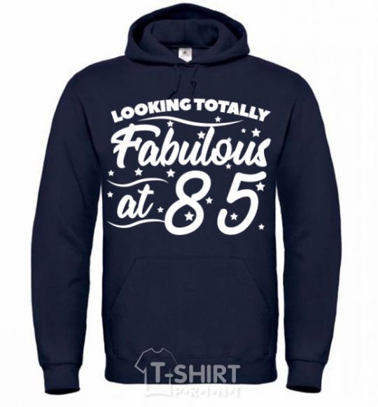 Men`s hoodie Looking totally Fabulous at 85 navy-blue фото