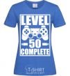 Женская футболка Level 50 complete Game Ярко-синий фото