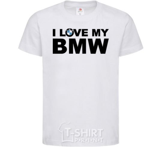 Kids T-shirt I love my BMW logo White фото