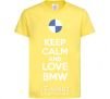 Kids T-shirt Keep calm and love BMW cornsilk фото