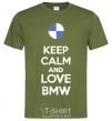Мужская футболка Keep calm and love BMW Оливковый фото