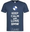 Men's T-Shirt Keep calm and love BMW navy-blue фото