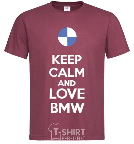 Men's T-Shirt Keep calm and love BMW burgundy фото