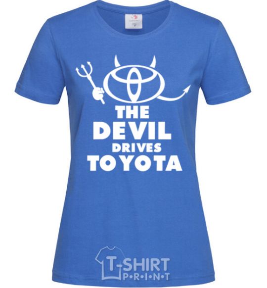 Women's T-shirt The devil drives toyota royal-blue фото