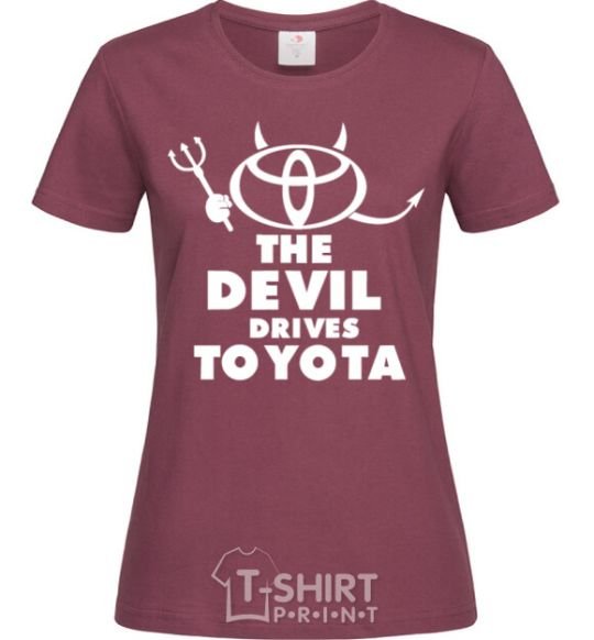 Women's T-shirt The devil drives toyota burgundy фото