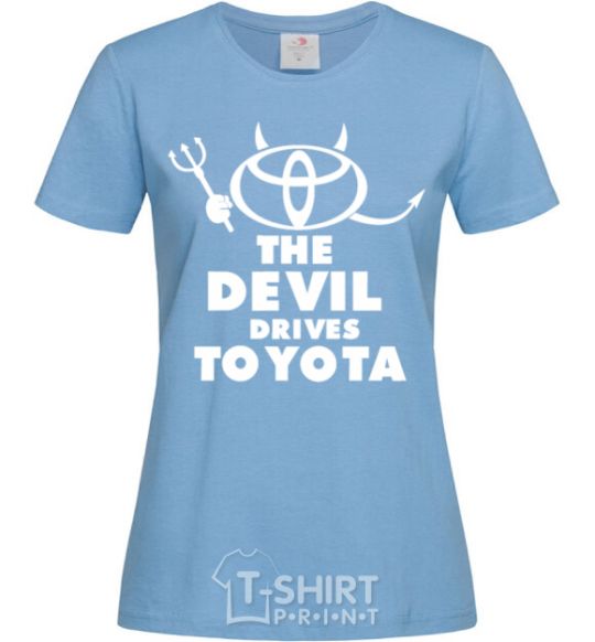Women's T-shirt The devil drives toyota sky-blue фото