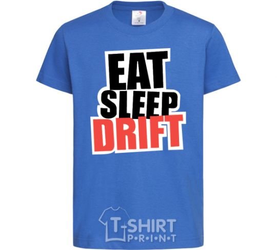 Детская футболка Eat sleep drift Ярко-синий фото