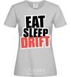 Женская футболка Eat sleep drift Серый фото