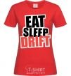 Women's T-shirt Eat sleep drift red фото