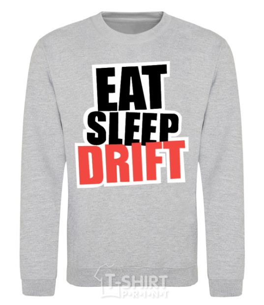 Свитшот Eat sleep drift Серый меланж фото