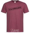 Men's T-Shirt I'm in favor of any movement burgundy фото