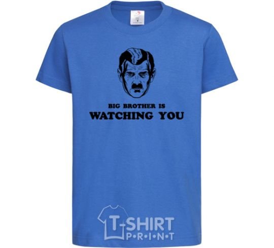 Kids T-shirt Big brother is watching you royal-blue фото