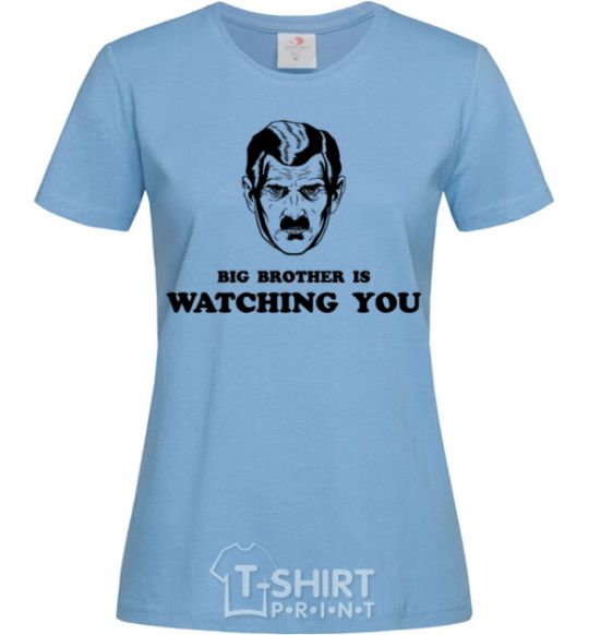 Women's T-shirt Big brother is watching you sky-blue фото