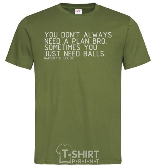 Men's T-Shirt You don't always need a plan bro millennial-khaki фото