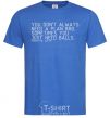 Men's T-Shirt You don't always need a plan bro royal-blue фото