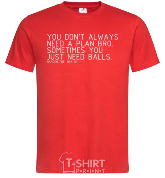 Men's T-Shirt You don't always need a plan bro red фото