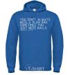 Men`s hoodie You don't always need a plan bro royal фото