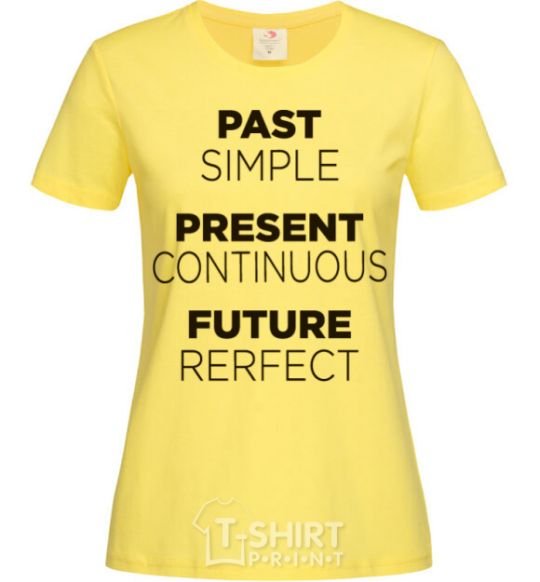 Women's T-shirt Past present future cornsilk фото