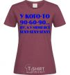 Women's T-shirt Somebody's got 90 60 90 burgundy фото