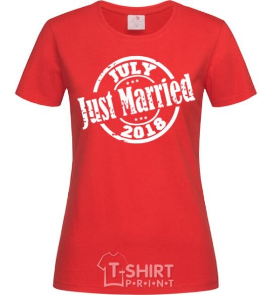 Women's T-shirt Just Married July 2018 red фото