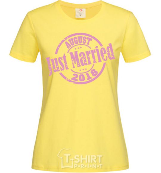 Women's T-shirt Just Married August 2018 cornsilk фото