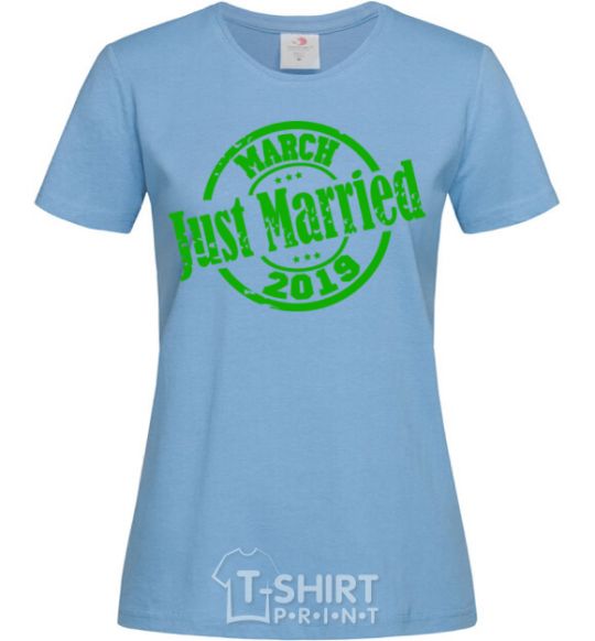 Women's T-shirt Just Married March 2019 sky-blue фото