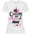 Women's T-shirt Queens are born in May White фото