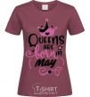 Women's T-shirt Queens are born in May burgundy фото