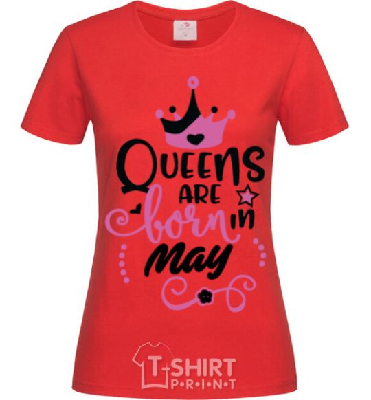 Women's T-shirt Queens are born in May red фото