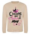 Sweatshirt Queens are born in May sand фото