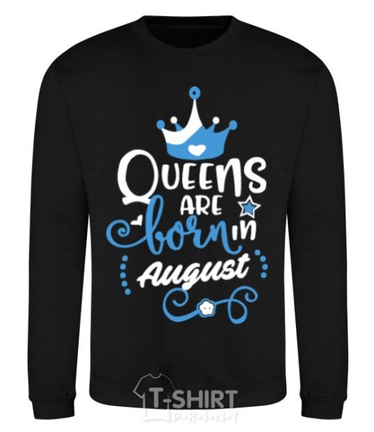 Свитшот Queens are born in August Черный фото