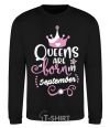 Sweatshirt Queens are born in September black фото