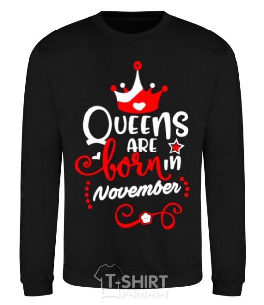 Sweatshirt Queens are born in November black фото
