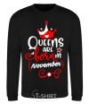 Sweatshirt Queens are born in November black фото