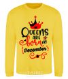 Sweatshirt Queens are born in December V.1 yellow фото