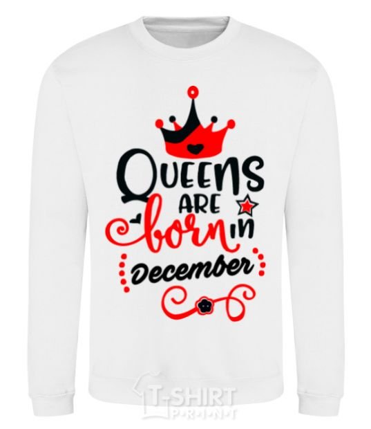 Sweatshirt Queens are born in December V.1 White фото