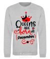 Sweatshirt Queens are born in December V.1 sport-grey фото