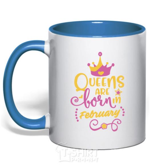 Чашка с цветной ручкой Queens are born in February Ярко-синий фото