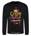Sweatshirt Queens are born in February black фото