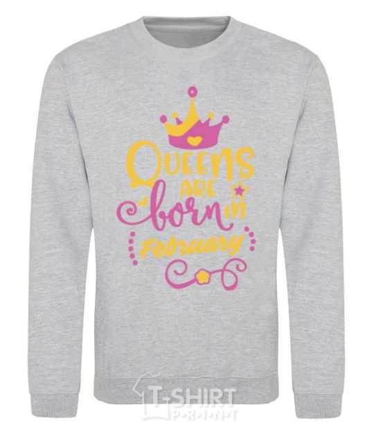 Sweatshirt Queens are born in February sport-grey фото