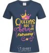 Women's T-shirt Queens are born in February navy-blue фото