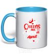 Mug with a colored handle Queens are born in April sky-blue фото