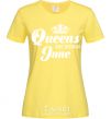 Women's T-shirt June Queen cornsilk фото