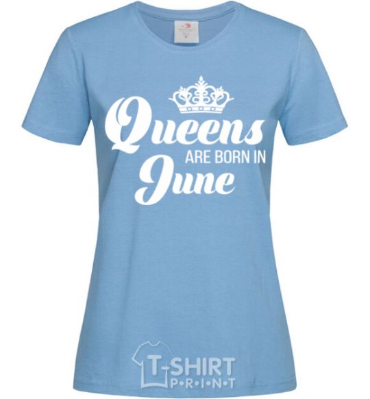 Women's T-shirt June Queen sky-blue фото