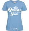 Women's T-shirt June Queen sky-blue фото