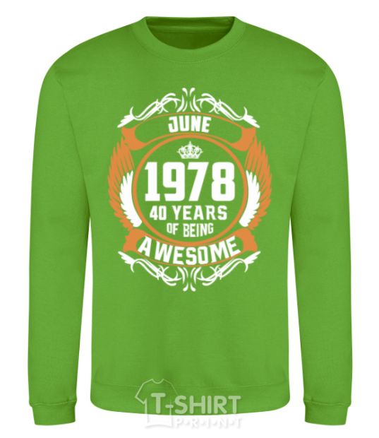 Sweatshirt June 1978 40 years of being Awesome orchid-green фото