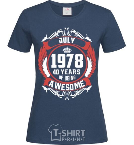 Women's T-shirt July 1978 40 years of being Awesome navy-blue фото