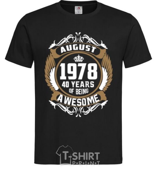 Мужская футболка August 1978 40 years of being Awesome Черный фото