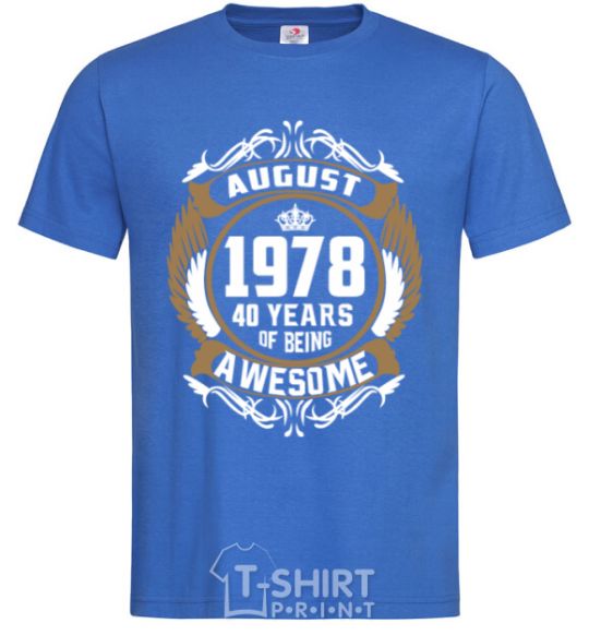 Men's T-Shirt August 1978 40 years of being Awesome royal-blue фото