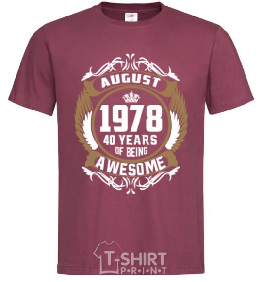 Men's T-Shirt August 1978 40 years of being Awesome burgundy фото
